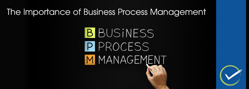 The importance of business process management