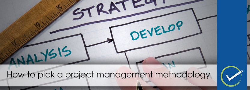 How to pick a project management methodology