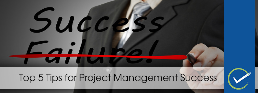 Top 5 Tips for Project Management Success