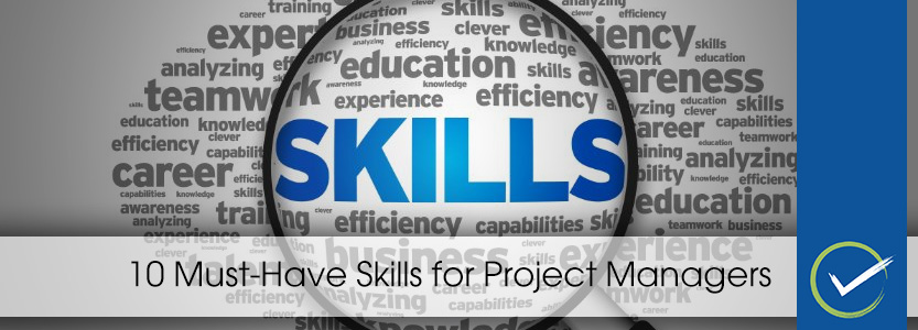 10 Must-Have Skills for Project Managers