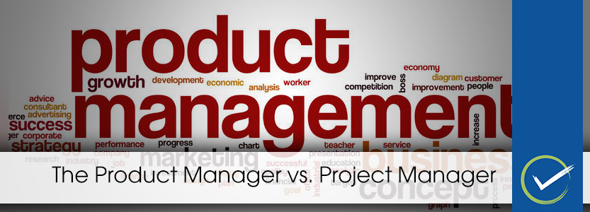 The Product Manager vs. Project Manager