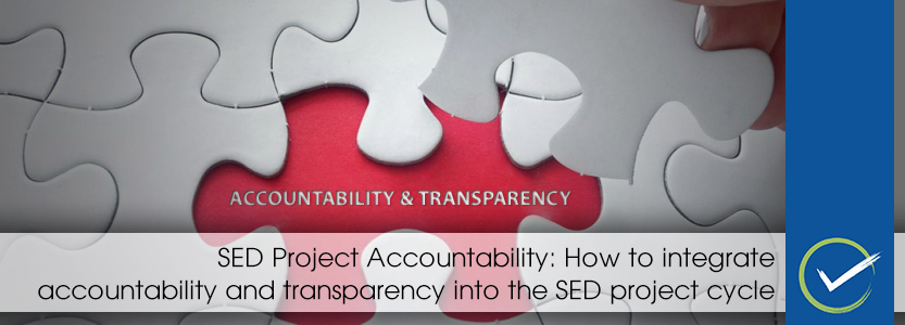 SED Project Accountability: How to integrate accountability and transparency into the SED project cycle