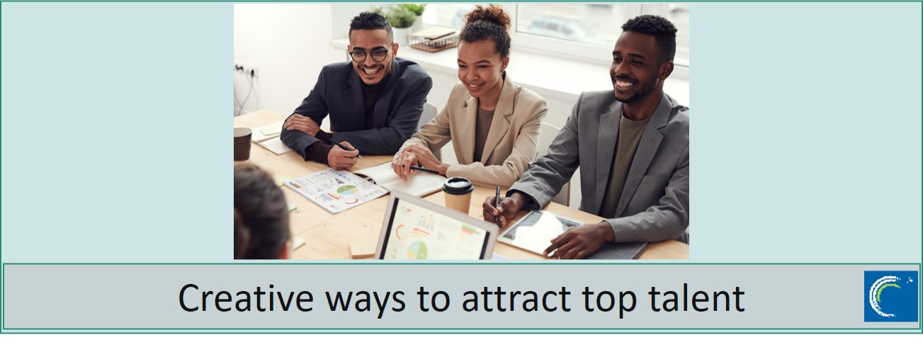 Creative ways to attract top talent