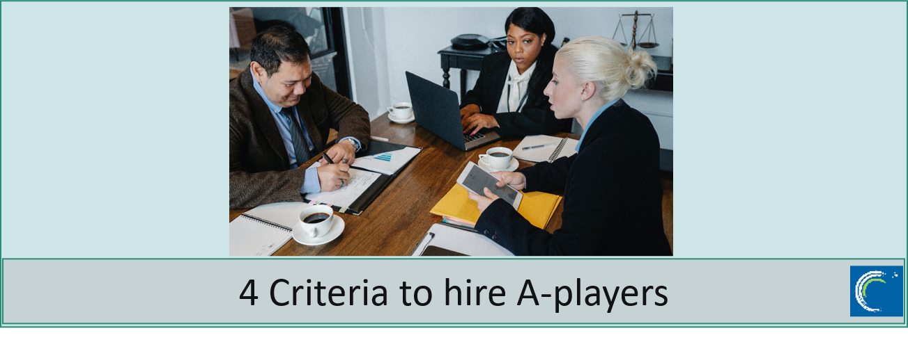 4 Criteria to hire A-players