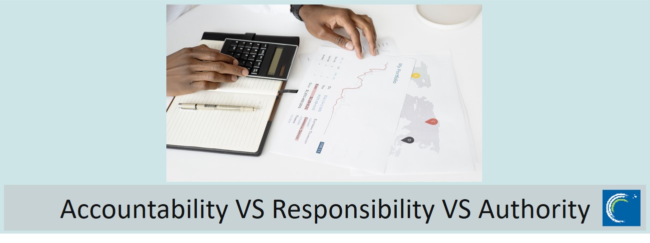 The difference between accountability, responsibility, and authority